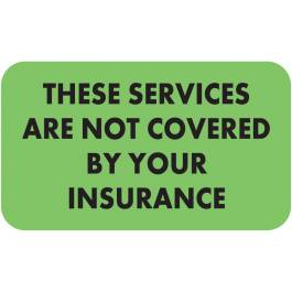 These Services Are Not Covered Label 1 1/2