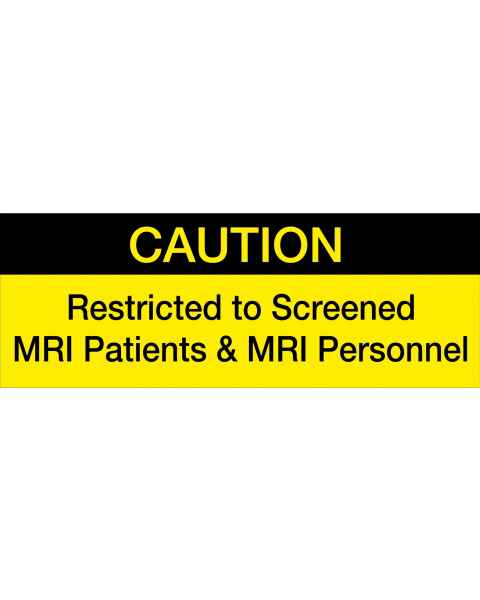 "Caution, Restricted to Screened MRI Patients and MRI Personnel" Sticker