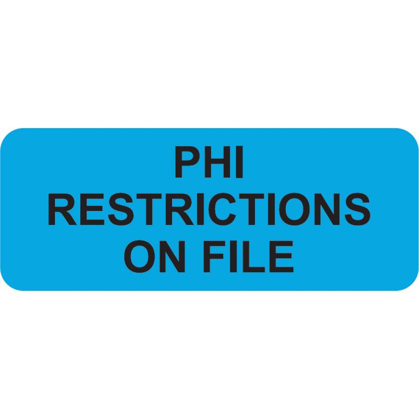 PHI RESTRICTIONS ON FILE Label - Size 2 1/4"W x 7/8"H