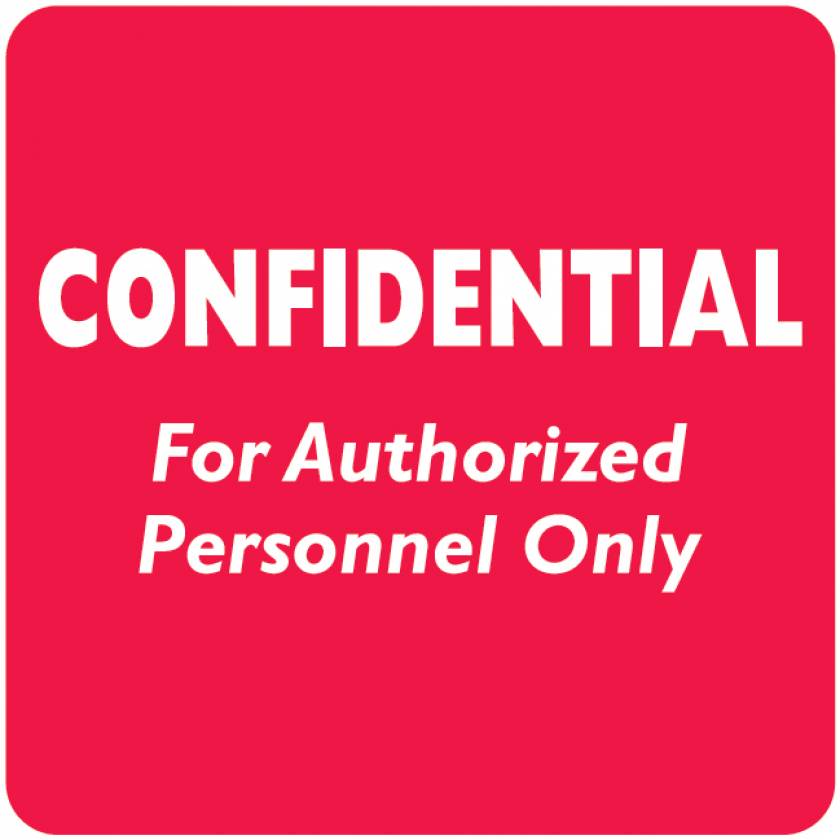 CONFIDENTIAL FOR AUTHORIZED PERSONNEL ONLY Label - Size 2"W x 2"H