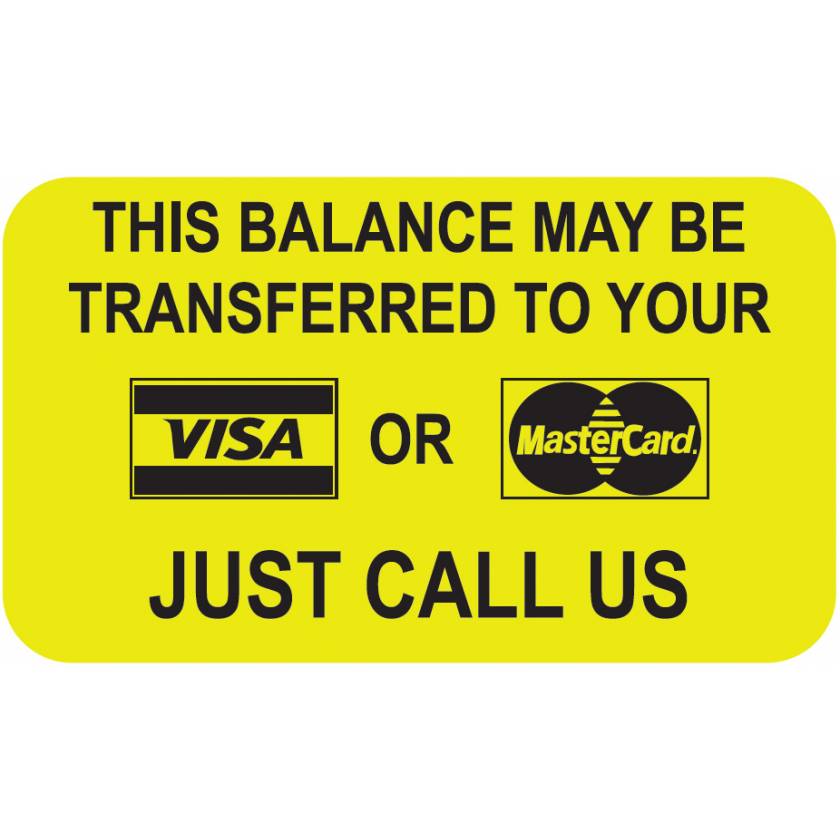 THIS BALANCE MAY BE TRANSFERRED TO Label - Size 1 1/2"W x 7/8"H