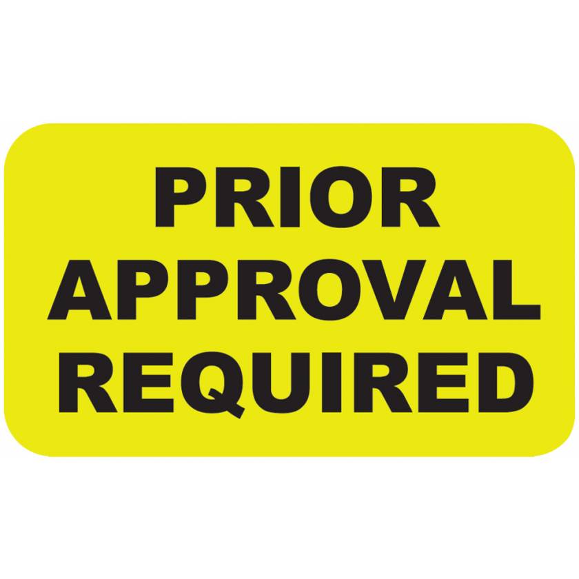 PRIOR APPROVAL REQUIRED Label - Size 1 1/2"W x 7/8"H