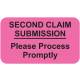 SECOND CLAIM SUBMISSION Label - Size 1 1/2"W x 7/8"H