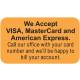 WE ACCEPT VISA MASTERCARD And AMERICAN EXPRESS Label - Size 1 1/2"W x 7/8"H