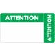 ATTENTION Label - Size 3 1/4"W x 1 3/4"H - Wrap Around Style