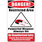 MRI Safe Plastic Warning Sign "No Unauthorized Entry"